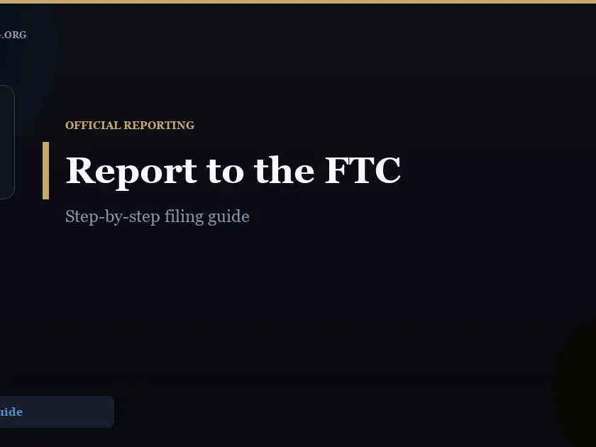 How to Report a Scam to the FTC: Step-by-Step Guide - ScamReporting.org